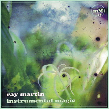 Ray Martin - Instrumental Magic