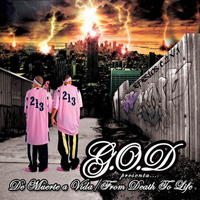 G.O.D. - De Muerte a Vida