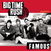 Big Time Rush - Famous