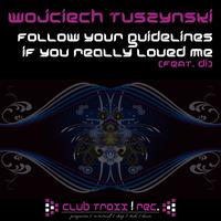 Wojciech Tuszynski - Follow Your Guidelines