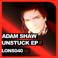 Adam Shaw - Unstuck EP