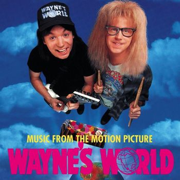 Various Artists - Wayne's World (Music From The Motion Picture [Explicit])