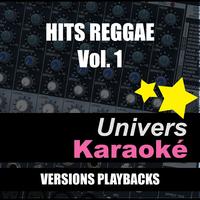 Univers Karaoké - Hits Reggae, Vol. 1