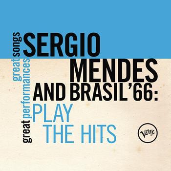 Sergio Mendes & Brasil '66 - Plays The Hits (Great Songs/Great Perfomances)