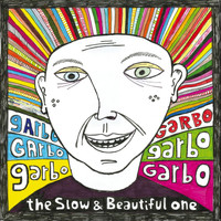 Garbo - The Slow & Beautiful One