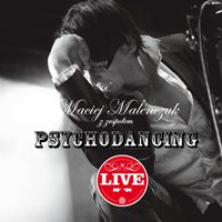Maciej Malenczuk z zespolem Psychodancing - Live