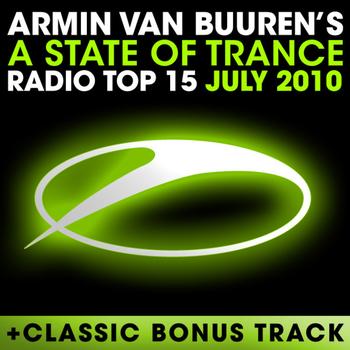 Armin van Buuren - A State Of Trance Radio Top 15 – July 2010