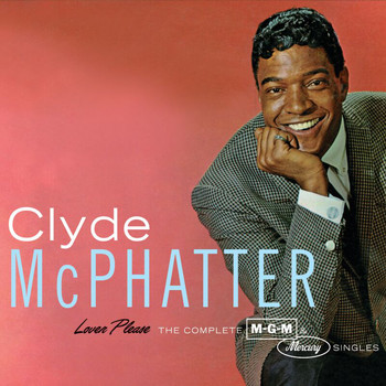 Clyde McPhatter - Lover Please/The Complete MGM & Mercury Singles
