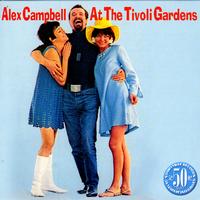 Alex Campbell - Alex Campbell At The Tivoli Gardens