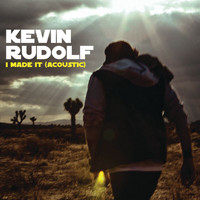 Kevin Rudolf - I Made It (Cash Money Heroes) (Acoustic)