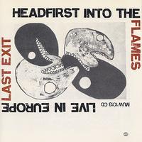 Last Exit - Headfirst Into The Flames