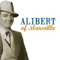 Alibert - Alibert of Marseille
