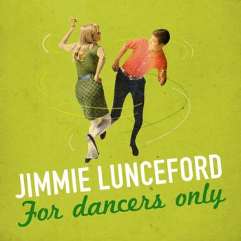 Jimmie Lunceford - For Dancers Only