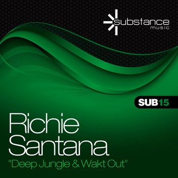 Richie Santana - Deep Jungle & Wakt Out