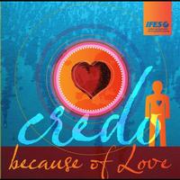 Credo - Because Of Love