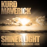 Kurd Maverick - Shine a Light