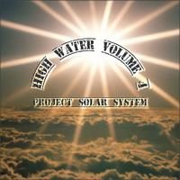 DFF - High Water, Vol. 4 (Project Solar System)