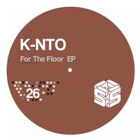 K-nto - For the Floor