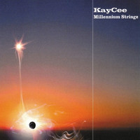 Kay Cee - Millenium Stringz