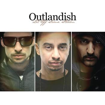 Outlandish - Let Off Some Steam