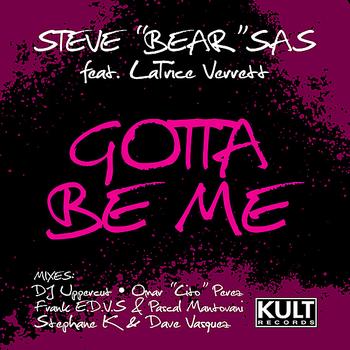 Steve Bear Sas - KULT Records Presents:  Gotta Be Me (Part 2) - EP