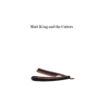 Matt King - Matt King and the Cutters