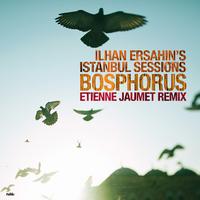 Ilhan Ersahin - Bosphorus EP