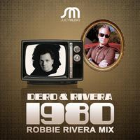 Dero & Robbie Rivera - 1980 Remix Part 1