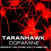 Taranhawk - Dopamine