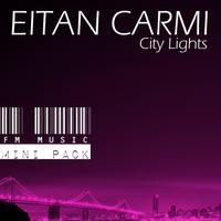 Eitan Carmi - City Lights  - DJ Mix