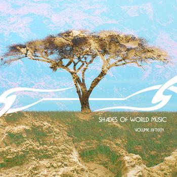 Various Artists - Shades of World Music Vol. 15