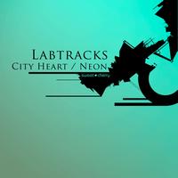 Labtracks - City Heart / Neon