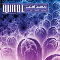 Quade - Total Quade: The Quade EP + Remixes