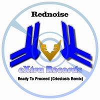 Rednoise - Ready To Proceed