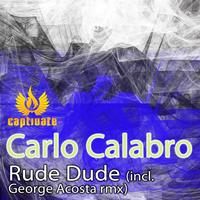 Carlo Calabro - Rude Dude