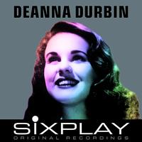 Deanna Durbin - Six Play: Deanna Durbin - EP