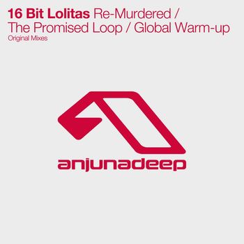 16BL - Re-Murdered / The Promised Loop / Global Warm-up