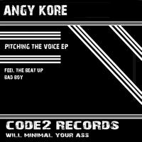 Angy Kore - Pitching the Voice