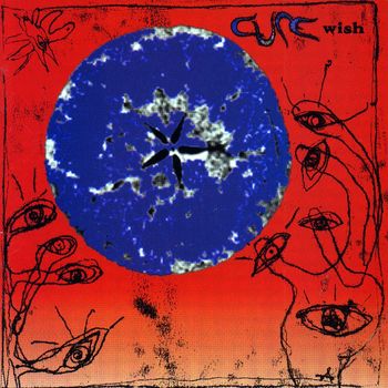 The Cure - Wish (Explicit)