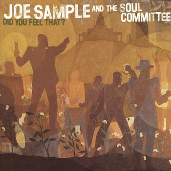 Joe Sample - Did You Feel That?