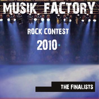 Various Artists - Musik Factory - Rock Contest 2010 (The Finalist)