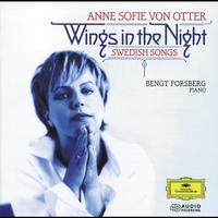 Anne Sofie von Otter, Bengt Forsberg - Wings in the Night: Swedish Songs