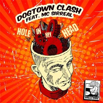 Dogtown Clash - Hole In My Head