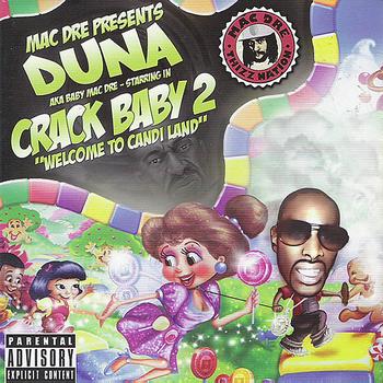 Duna - Crack Baby 2 "Welcome 2 Candi Land"