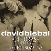 David Bisbal - 24 Horas (Versiones)