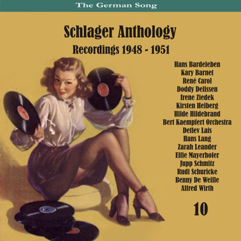 Various Artists - The German Song / Schlager Anthology / Recordings 1948 - 1951, Vol. 10