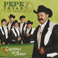 Pepe Tovar Y Los Chacales - Lagrimas De Amor