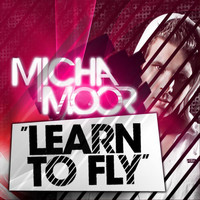 Micha Moor - Learn to Fly
