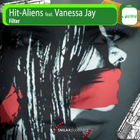 Hit-Aliens Feat. Vanessa Jay - Filter