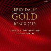 Jerry Daley - Gold Remix 2010